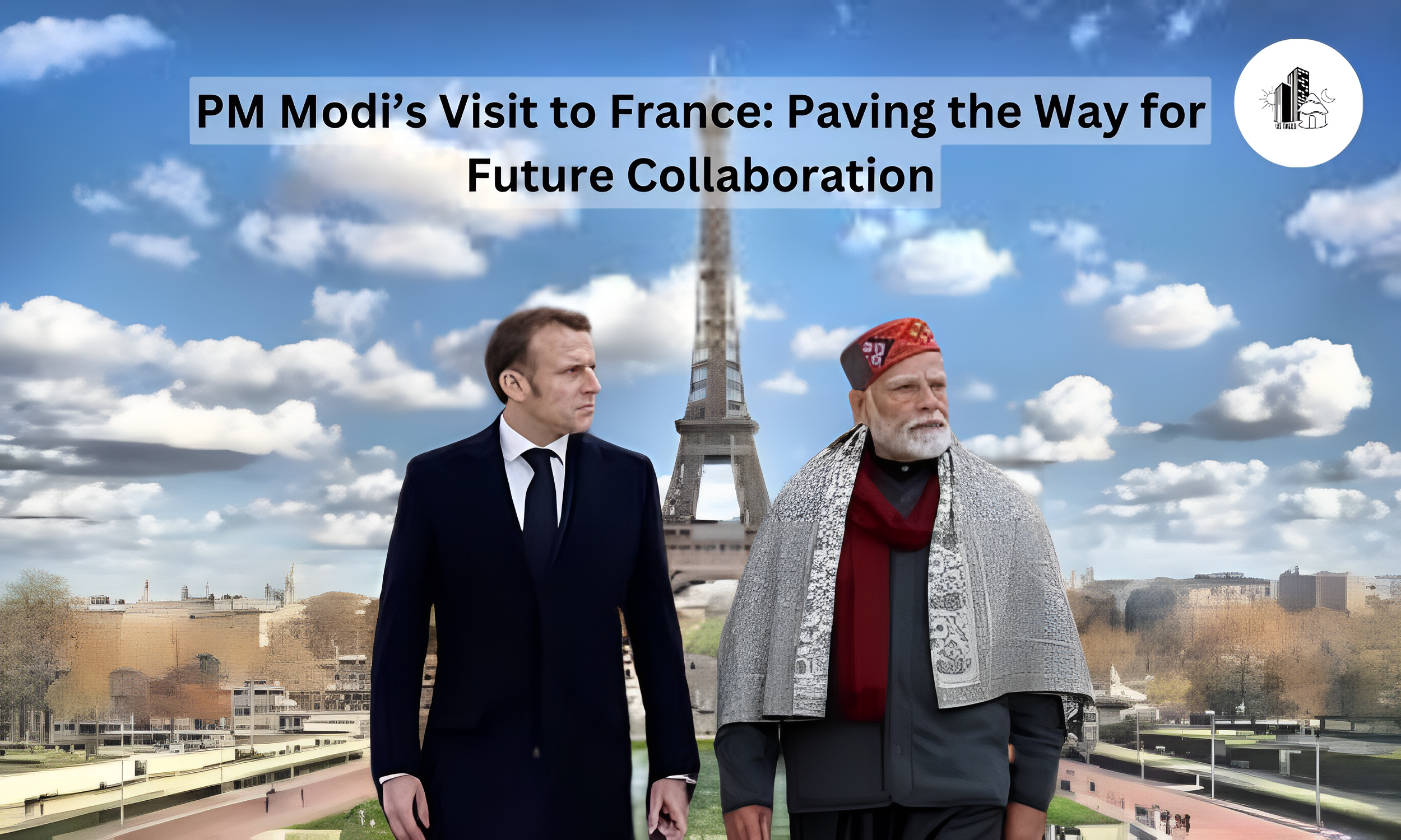 PM Modi ’s Visit to France: Paving the Way for Future Collaboration