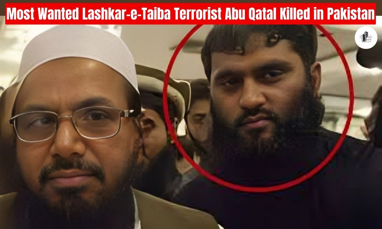 Most Wanted Lashkar-e-Taiba Terrorist Abu Qatal Killed in Pakistan