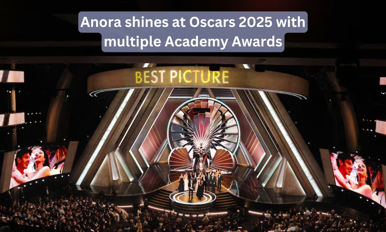 Anora shines at Oscars 2025 with multiple Academy Awards