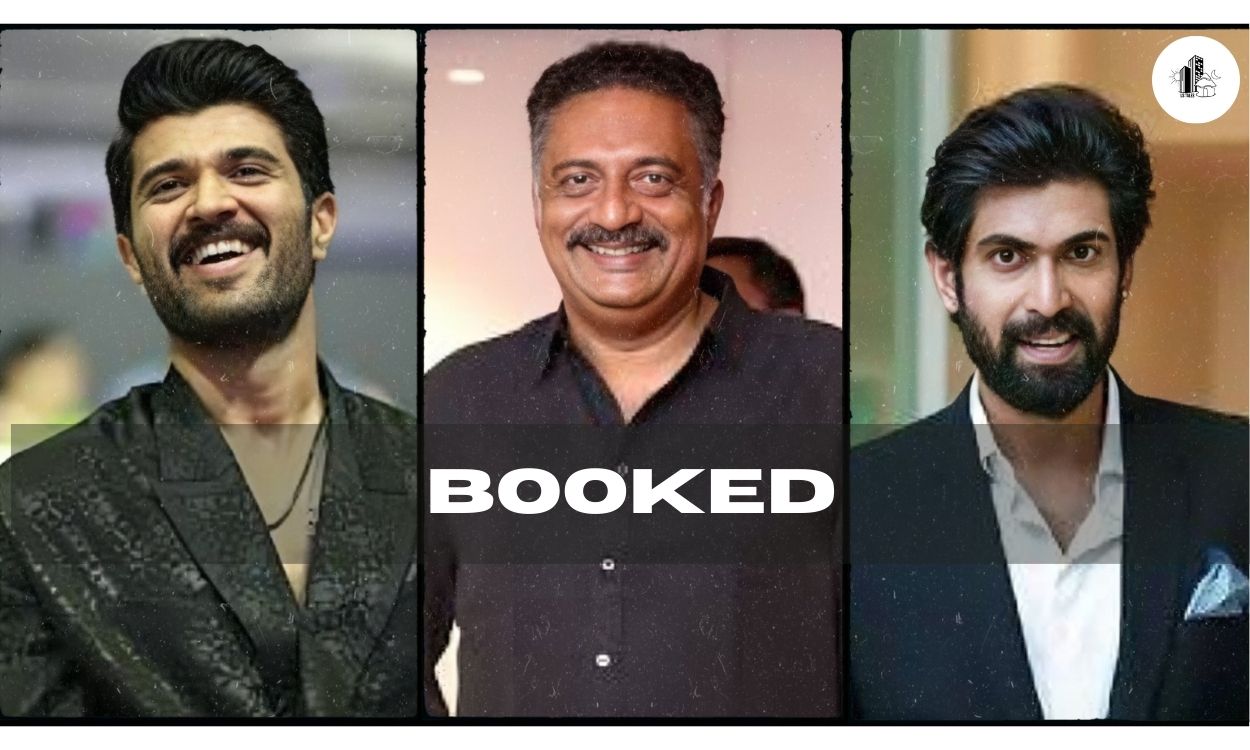 Rana Daggubati, Vijay Deverakonda, Prakash Raj Booked