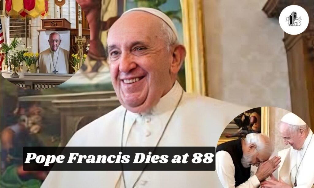 Pope Francis Dies at 88
