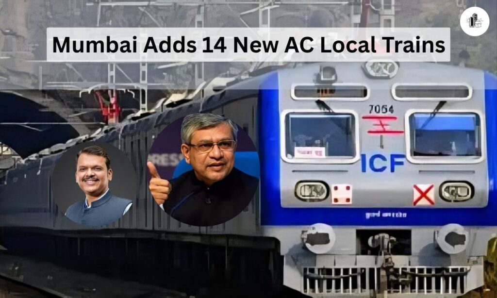 Mumbai Adds 14 New AC Local Trains