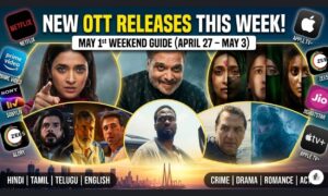 New OTT Releases This Week (April 27 – May 3)